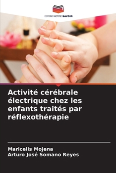 Paperback Activité cérébrale électrique chez les enfants traités par réflexothérapie [French] Book