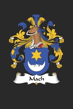 Paperback Mach: Mach Coat of Arms and Family Crest Notebook Journal (6 x 9 - 100 pages) Book