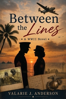 Between the Lines: A WWII Novel