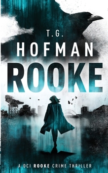 Rooke: A DCI Rooke Thriller (The DCI Rooke Series)