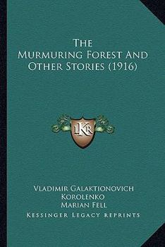 Paperback The Murmuring Forest And Other Stories (1916) Book