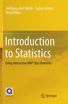 Paperback Introduction to Statistics: Using Interactive Mm*stat Elements Book