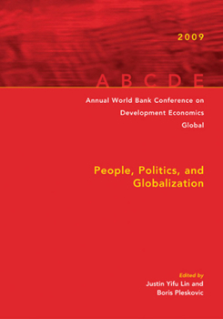Annual World Bank Conference on Development Economics 2009, Global: People, Politics, and Globalization