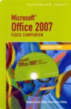Microsoft Office 2007 - Illustrated: Introductory Video Companion