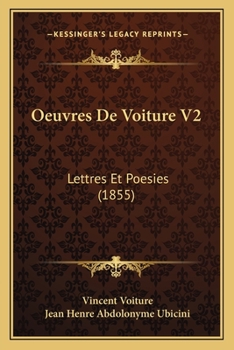 Paperback Oeuvres De Voiture V2: Lettres Et Poesies (1855) [French] Book