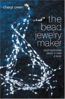 Paperback The Bead Jewelry Maker: Stylish Handcrafted Jewelry to Make at Home Book