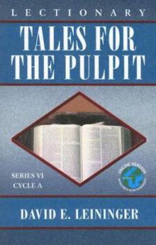 Paperback Lectionary Tales for the Pulpit, Series VI, Cycle A Book