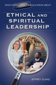 Paperback What Every Principal Should Know about Ethical and Spiritual Leadership Book