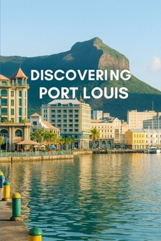 Paperback Discovering Port Louis Book