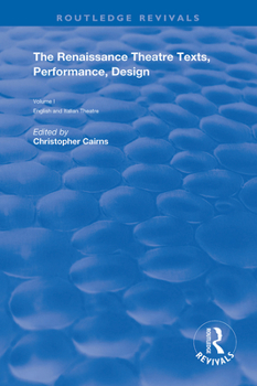 Paperback The Renaissance Theatre: Texts, Performance and Design Book