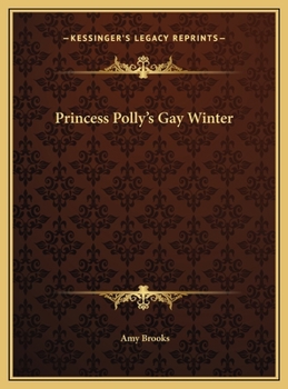 Princess Polly's Gay Winter - Book #5 of the Princess Polly