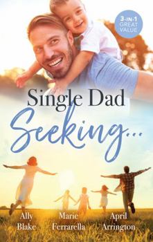 Paperback Single Dad Seeking.../Millionaire Dad's SOS/A Second Chance for the Single Dad/A Home with the Rancher Book