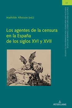 Hardcover Los agentes de la censura en la España de los siglos XVI y XVII [Spanish] Book