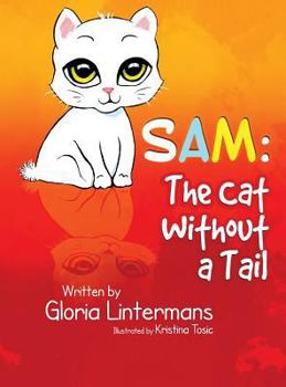 Hardcover Sam: The Cat Without a Tail Book
