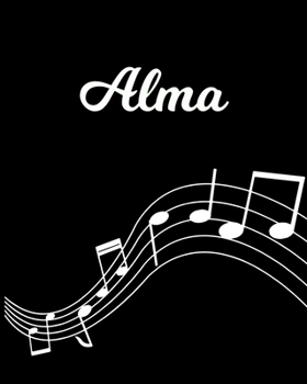 Paperback Alma: Sheet Music Note Manuscript Notebook Paper - Personalized Custom First Name Initial A - Musician Composer Instrument C Book