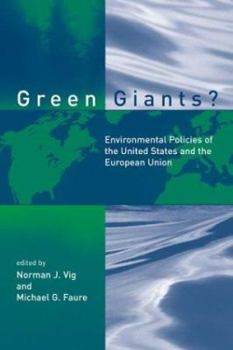 Paperback Green Giants?: Environmental Policies of the United States and the European Union Book