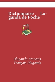 Paperback Dictionnaire Luganda de Poche: Oluganda-Français, Français-Oluganda [French] Book