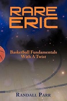 Hardcover Rare Eric: Basketball Fundamentals With A Twist Book