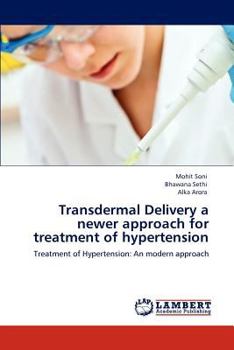 Paperback Transdermal Delivery a newer approach for treatment of hypertension Book