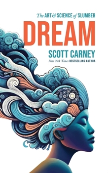 Dream: The Art and Science of Slumber 1734194367 Book Cover
