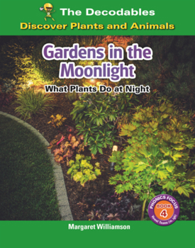 Library Binding Garden in the Moonlight: What Plants Do at Night Book