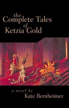 Paperback The Complete Tales of Ketzia Gold Book