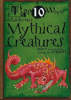 Top 10 Worst Murderous Mythical Creatures You Wouldn't Want to Meet! - Book  of the Top 10 Worst