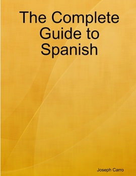 Paperback The Complete Guide to Spanish Book