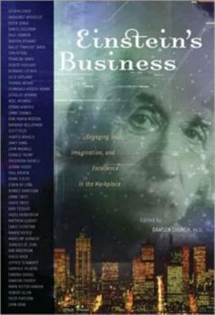 Hardcover Einstein's Business: Engaging Soul, Imagination, and Excellence in the Workplace Book