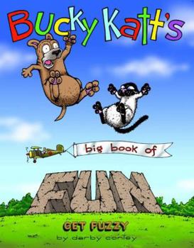 Bucky Katt's Big Book Of Fun: A Get Fuzzy Treasury - Book  of the Get Fuzzy