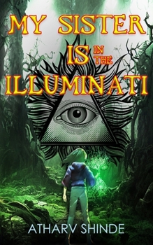 Paperback My Sister is in the Illuminati Book