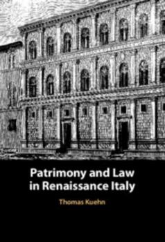 Hardcover Patrimony and Law in Renaissance Italy Book