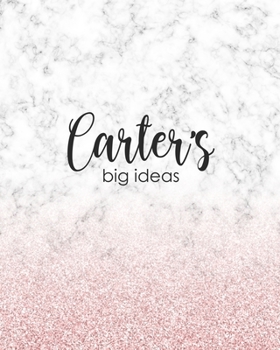 Paperback Carter's Big Ideas: Personalized Notebook - 8x10 Lined Women's Journal Book