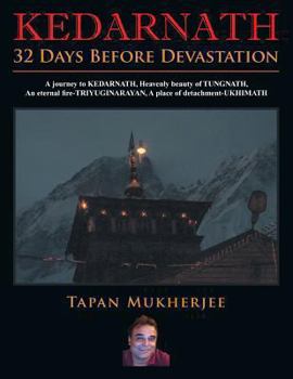 Paperback Kedarnath: 32 Days Before Devastation Book