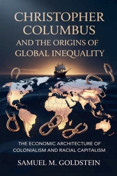 Christopher Columbus and the Origins of Global Inequality