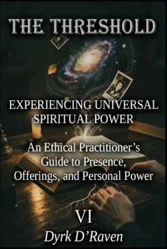 Paperback The Threshold: Experiencing Universal Spiritual Power Book