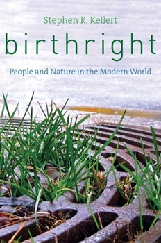 Hardcover Birthright: People and Nature in the Modern World Book