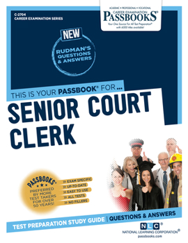 Paperback Senior Court Clerk (C-2704): Passbooks Study Guide Volume 2704 Book