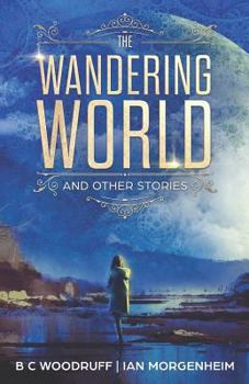 Paperback The Wandering World: And Other Stories Book