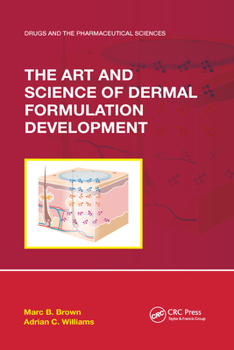 Paperback The Art and Science of Dermal Formulation Development Book