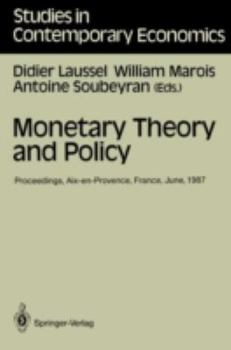 Paperback Monetary Theory and Policy: Proceedings of the Fourth International Conference on Monetary Economics and Banking Held in Aix-En-Provence, France, Book