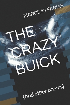 Paperback The Crazy Buick: (And other poems) Book
