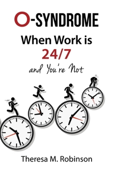 Paperback O-Syndrome: When Work is 24-7 and You're Not Book