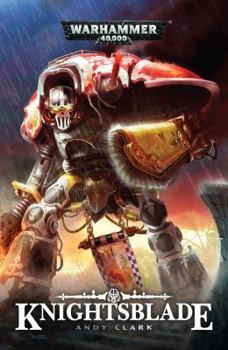 Knightsblade - Book  of the Warhammer 40,000