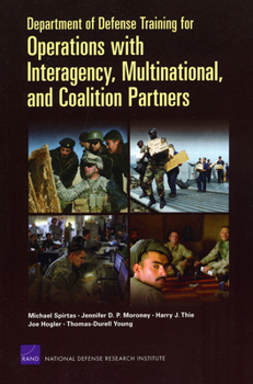 Paperback Department of Defense Training for Operations with Interagency, Multinational, and Coalition Partners (2008) Book