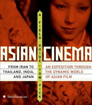 Paperback Asian Cinema: A Field Guide Book