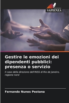 Gestire le emozioni dei dipendenti pubblici: presenza o servizio