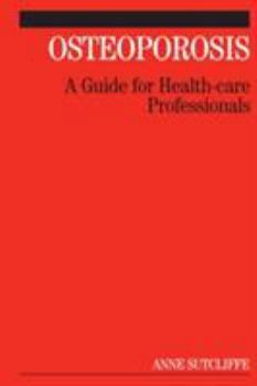 Paperback Osteoporosis: A Guide for Health-Care Professionals Book