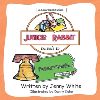 Paperback Junior Rabbit Travels to Pennsylvania Book