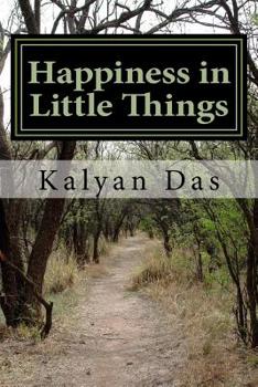 Paperback Happiness in Little Things: In Pursuit of Happiness Book